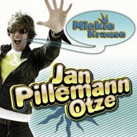 Mickie Krause - Jan Pillemann Otze