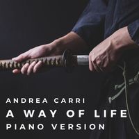 Andrea Carri - A Way of Life (From "The Last Samurai" - Piano Version)