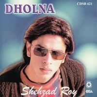 Shehzad Roy - Dholna