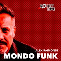 Alex Raimondi - Mondo Funk (Extend Mix)
