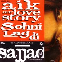 Sajjad Ali - Aik Aur Love Story. Sohni Lag Di