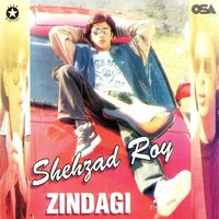 Shehzad Roy - Zindagi