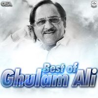 Ghulam Ali - Best Of Ghulam Ali