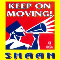Shaan - Keep On Moving