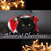 Pretty Poison - Alone At Christmas