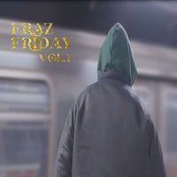 Fraz - Fraz Friday, Vol. 1 (Explicit)