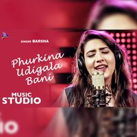 Barsha - Phur Kina Udigala Bani