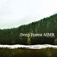 Deep Forest - Deep Forest ASMR