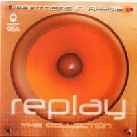 Partners In Rhyme - Replay - The Collection