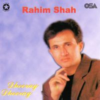 Rahim Shah - Dheeray Dheeray