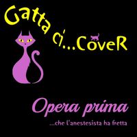 Gatta ci...cover - Opera prima (Explicit)