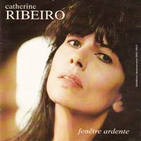 Catherine Ribeiro - Fenêtre ardente (Réédition anniversaire 1993-2023)