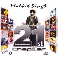 Malkit Singh - 21st Chapter