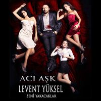 Levent Yüksel - Seni Yakacaklar