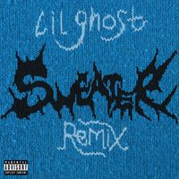 Lil Ghost小鬼 - Sweater (杰克wilven Remix [Explicit])