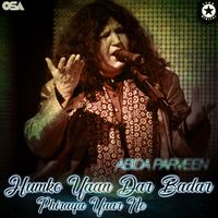 Abida Parveen - Humko Yaan Dar Badar Phiraya Yaar Ne
