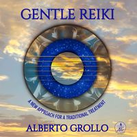 Alberto Grollo - Gentle Reiki