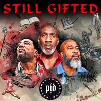P.I.D. - Still Gifted