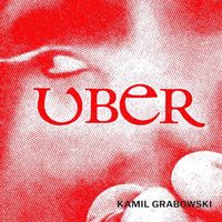 Kamil Grabowski - Uber