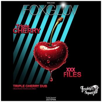 Foxgluv - Triple Cherry (Reissue)