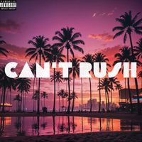 Neron - Can't Rush (Explicit)