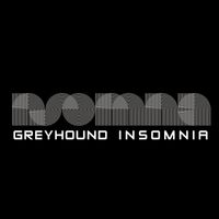 Greyhound - Insomnia