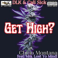 Chino Montana - Get High (Explicit)