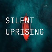 Lace - Silent Uprising