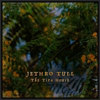 Jethro Tull - The Tipu House