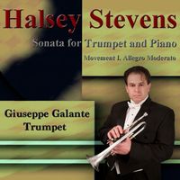 Giuseppe Galante - Halsey Stevens: Sonata for Trumpet and Piano: I. Allegro moderato