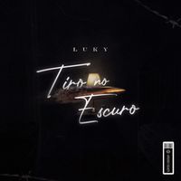 Luky - Tiro no Escuro (Explicit)