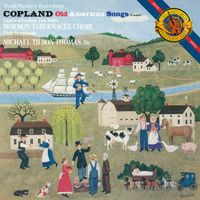 Michael Tilson Thomas - Copland: Old American Songs, Canticle of Freedom & 4 Motets (2024 Remaster)