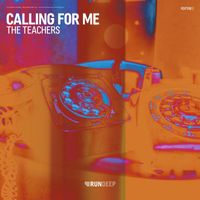 The Teachers - Calling for Me