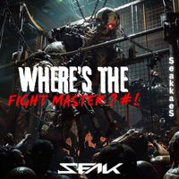 DJ Seak - Where's the Fight Master