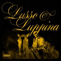 Ceejay - LUSSO E LUPPINA (Explicit)