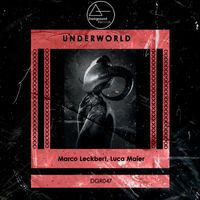 Marco Leckbert, Luca Maier - UnderWorld (Explicit)