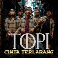 Topi - Cinta Terlarang