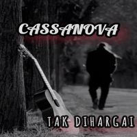 Cassanova - Tak dihargai