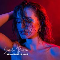 Camila Ribau - Não Me Fales de Amor