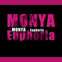 Monya - Euphoria (Explicit)