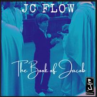 JC Flow - The Book of Jacob (Explicit)
