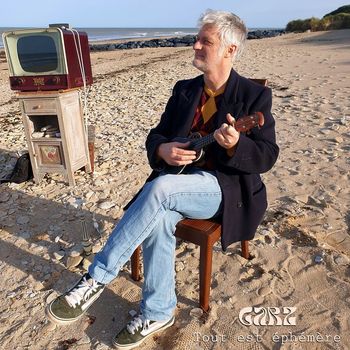 GARZ - Tout est éphémère