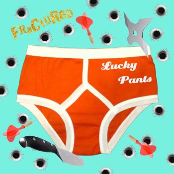 Fractured - Lucky Pants