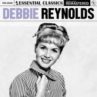 Debbie Reynolds - Essential Classics, Vol. 249: Debbie Reynolds