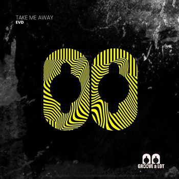 EVD - Take me away