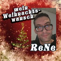 ReNe - Mein Weihnachtswunsch