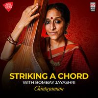 Bombay Jayashri - Striking a Chord With Bombay Jayashri