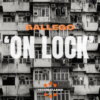 Gallego - On Lock (Explicit)