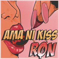 RON - AMA NI KISS