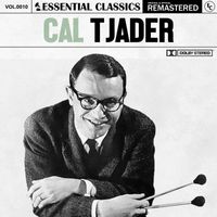 Cal Tjader - Essential Classics, Vol. 10: Cal Tjader